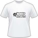Move Over Boys Let a Girl Show You How to Catch a Fish Bass T-Shirt
