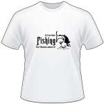 If I'm Not Fishing I'm Thinking About it Catfish T-Shirt