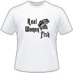 Real Women Fish Bass T-Shirt