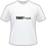Trout Freak Salmon Fishing T-Shirt 2
