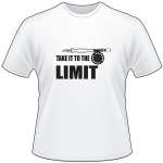 Take it To The Limit Fly Fishing T-Shirt