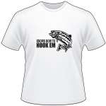 Knows How to Hook Them Salmon Fishing T-Shirt