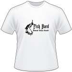 Fish Hard Bend Your Rod Catfish T-Shirt 3