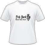 Fish Hard Bend Your Rod Crappie T-Shirt