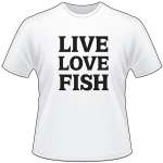 Live Love Fish T-Shirt
