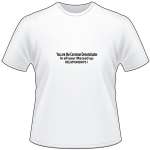 Common Denominator in Messed up Relationships T-Shirt