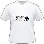 Irish I were Drunk T-Shirt