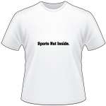 Sports Nut Inside T-Shirt