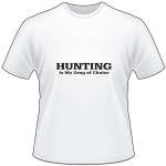 Hunting is My Drug of Choice T-Shirt