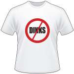 No DINKS Sign T-Shirt