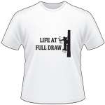 Life At Full Draw Bowhunting T-Shirt 2