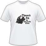 Thwack Em and Stack Em T-Shirt