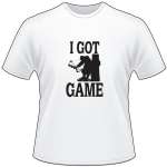 I Got Game Bowhunter T-Shirt