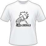 Calvin Pee on Liberals T-Shirt