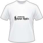 I Stand For Animal Rights T-Shirt