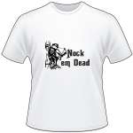 Nock em Dead Bowhunting T-Shirt