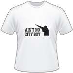 Ain't No City Boy T-Shirt