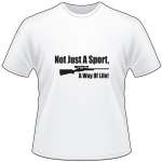 Not Just a Sport a Way of Life T-Shirt