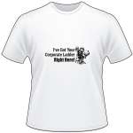 I've Got Your Corporate Ladder Right Here Bowhunting T-Shirt