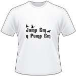 Jump Em n Pump Em Duck T-Shirt