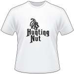 Hunting Nut with Nuts T-Shirt