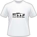 Let's Play Duck Duck Moose T-Shirt