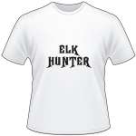 Elk Hunter T-Shirt