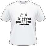 Eat More Fast Food Buck and Fork T-Shirt 4