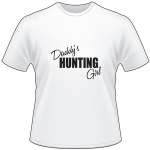 Daddy's Hunting Girl T-Shirt