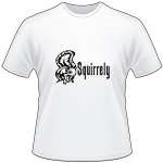 Squirrely Squirrel T-Shirt