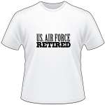 Air force Retired T-Shirt