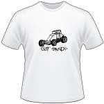 ATV Got Sand Buggy T-Shirt