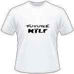 Future Milf T-Shirt