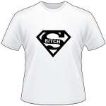 Super B|tch T-Shirt