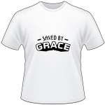 Saved by Grace T-Shirt 3215