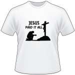 Jesus Paid it All T-Shirt 3262