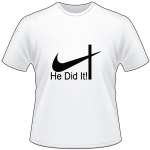 He Did It T-Shirt 4231