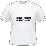 Soul Food T-Shirt 4067