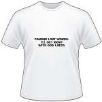 Famous Last Words T-Shirt 4074