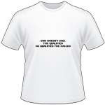 God Qualifies the Called T-Shirt 4086
