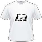 Rope Fast or Stay Home T-Shirt