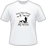 Ducks, Dogs, and Decoys My World T-Shirt