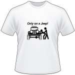 Only On a Jeep 2 T-Shirt