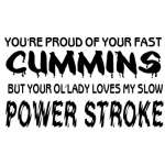 Fast Cummins Slow Power Stroke Sticker
