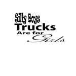 Silly Boys Trucks are for Girls 2 Sticker