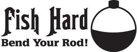 Fish Hard Bend Your Rod Sticker