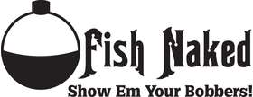 Fish Naked Show Em Your Bobbers Sticker