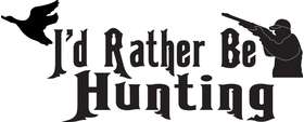 I'd Rather Be Hunting Duck Sticker
