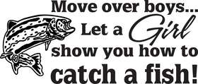 Move Over Boys Let a Girl Show you How to Fish Salmon Fishing Sticker