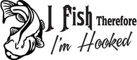 I Fish Thereforee I'm Hooked Catfish Sticker 2